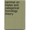 Seminar on Triples and Categorical Homology Theory door H. Appelgate