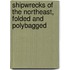 Shipwrecks of the Northeast, Folded and Polybagged