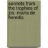 Sonnets from the Trophies of Jos -Maria de Heredia