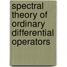Spectral Theory of Ordinary Differential Operators door Joachim Weidmann