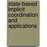 State-Based Implicit Coordination and Applications by United States Government