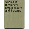 Studies In Mediaeval Jewish History And Literature by Isadore Twersky
