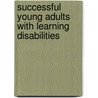 Successful Young Adults with Learning Disabilities by Stephanie Fullarton