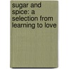 Sugar and Spice: A Selection from Learning to Love by Debbie Macomber