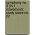 Symphony No. 3 (in 1 Movement): Study Score No. 22