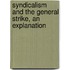 Syndicalism and the General Strike, an Explanation