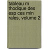 Tableau M Thodique Des Esp Ces Min Rales, Volume 2 by Jean-Andr-Henri Lucas