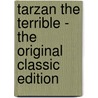 Tarzan The Terrible - The Original Classic Edition door Edgar Rice Burroughs