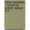 Texte verstehen - Schritt für Schritt, Klasse 5-7 door Heinz-Lothar Worm