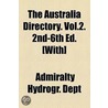 The Australia Directory. Vol.2. 2nd-6th Ed. [With] door Admiralty Hydrogr. Dept