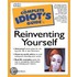 The Complete Idiot's Guide To Reinventing Yourself
