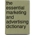 The Essential Marketing and Advertising Dictionary