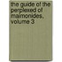 The Guide Of The Perplexed Of Maimonides, Volume 3