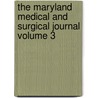 The Maryland Medical and Surgical Journal Volume 3 door Unknown Author