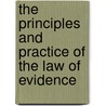 The Principles And Practice Of The Law Of Evidence door John Cutler
