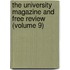The University Magazine And Free Review (Volume 9)