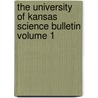 The University of Kansas Science Bulletin Volume 1 door University of Kansas
