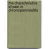The characteristics of pain in chronicpancreatitis by Georg Dimcevski