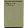 Werkstoffubergreifendes Entwerfen Und Konstruieren door Ulrike Kuhlmann