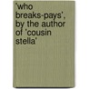 'Who Breaks-Pays', by the Author of 'Cousin Stella' by Henrietta Camilla Jenkin