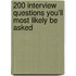 200 Interview Questions You'll Most Likely be Asked