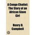 A Congo Chattel; The Story of an African Slave Girl