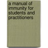 A Manual of Immunity for Students and Practitioners by Elizabeth Thomson Fraser