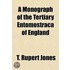 A Monograph of the Tertiary Entomostraca of England