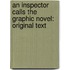 An Inspector Calls the Graphic Novel: Original Text