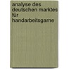 Analyse des deutschen Marktes für Handarbeitsgarne by Christian Faupel