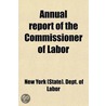 Annual Report of the Commissioner of Labor Volume 2 door United States Bureau of Labor