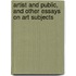 Artist and Public, and Other Essays on Art Subjects