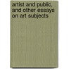 Artist and Public, and Other Essays on Art Subjects door Kenyon Cox