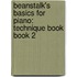 Beanstalk's Basics for Piano: Technique Book Book 2