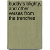 Buddy's Blighty, and Other Verses from the Trenches by Jack Turner