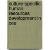 Culture-specific Human Resources Development In Cee by Dagmar Kommer