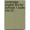 Cambridge English First For Schools 1 Audio Cds (2) door Cambridge Esol