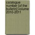Catalogue Number [Of the Bulletin] Volume 2010-2011