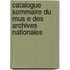 Catalogue Sommaire Du Mus E Des Archives Nationales