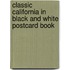 Classic California in Black and White Postcard Book