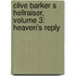 Clive Barker S Hellraiser, Volume 3: Heaven's Reply