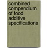Combined Compendium of Food Additive Specifications door Food and Agriculture Organization of the United Nations
