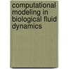 Computational Modeling in Biological Fluid Dynamics door Shay Gueron