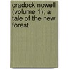 Cradock Nowell (Volume 1); A Tale Of The New Forest door Richard Doddri Blackmore