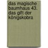 Das Magische Baumhaus 43. Das Gift Der Königskobra