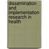 Dissemination And Implementation Research In Health by Orestes A. Brownson