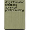 Drug Information Handbook Advanced Practice Nursing door Beatrice B. Turkosk