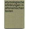 Etymologische Erklärungen in alfonsinischen Texten door Andreas Blum