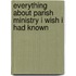 Everything About Parish Ministry I Wish I Had Known