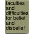 Faculties and Difficulties for Belief and Disbelief